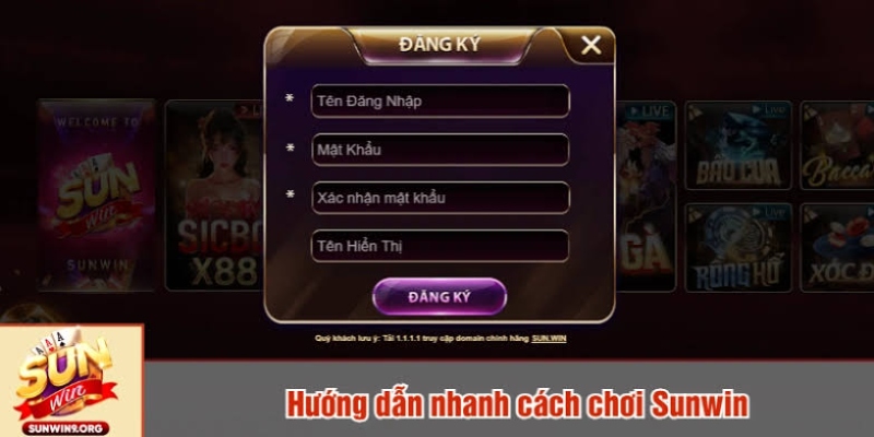Các bước đơn giản tham gia và trải nghiệm tại SUNWIN